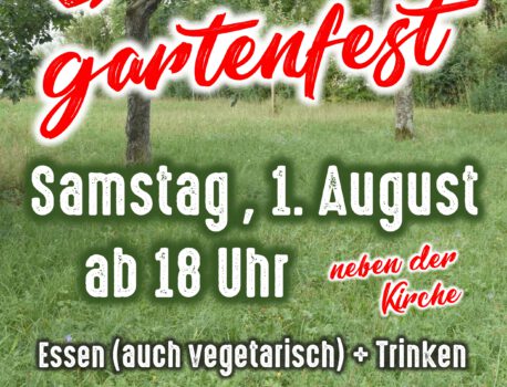 Bald ist es wieder so weit: Sommer, Sonne … Pfarrgartenfest!